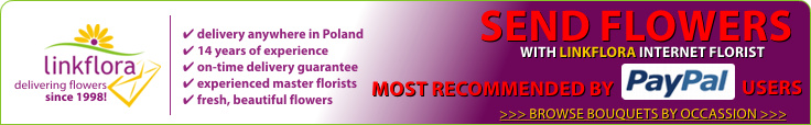 Send flowers to Poland with a Polish online florist most recommended by PayPal users!